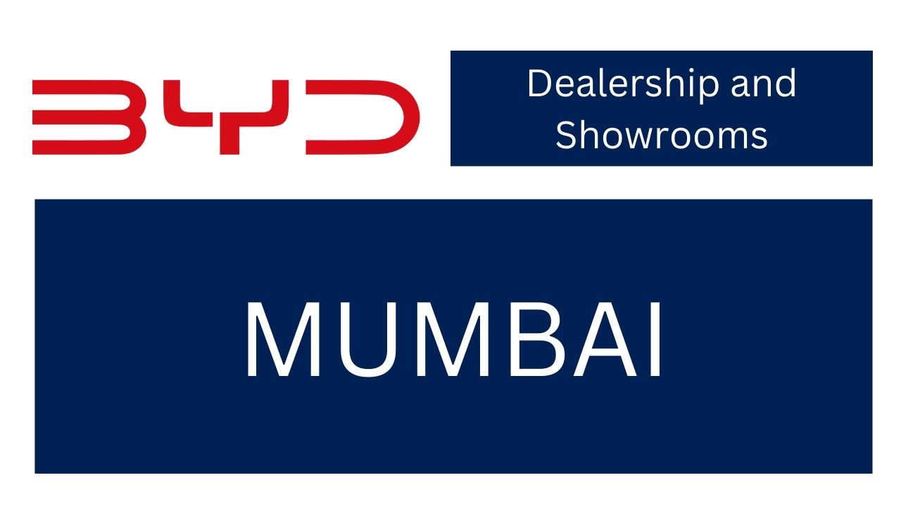 BYD Car Dealers and Showrooms in Mumbai, Maharashtra, Near Me, Address, Email ID and Phone Numbers
