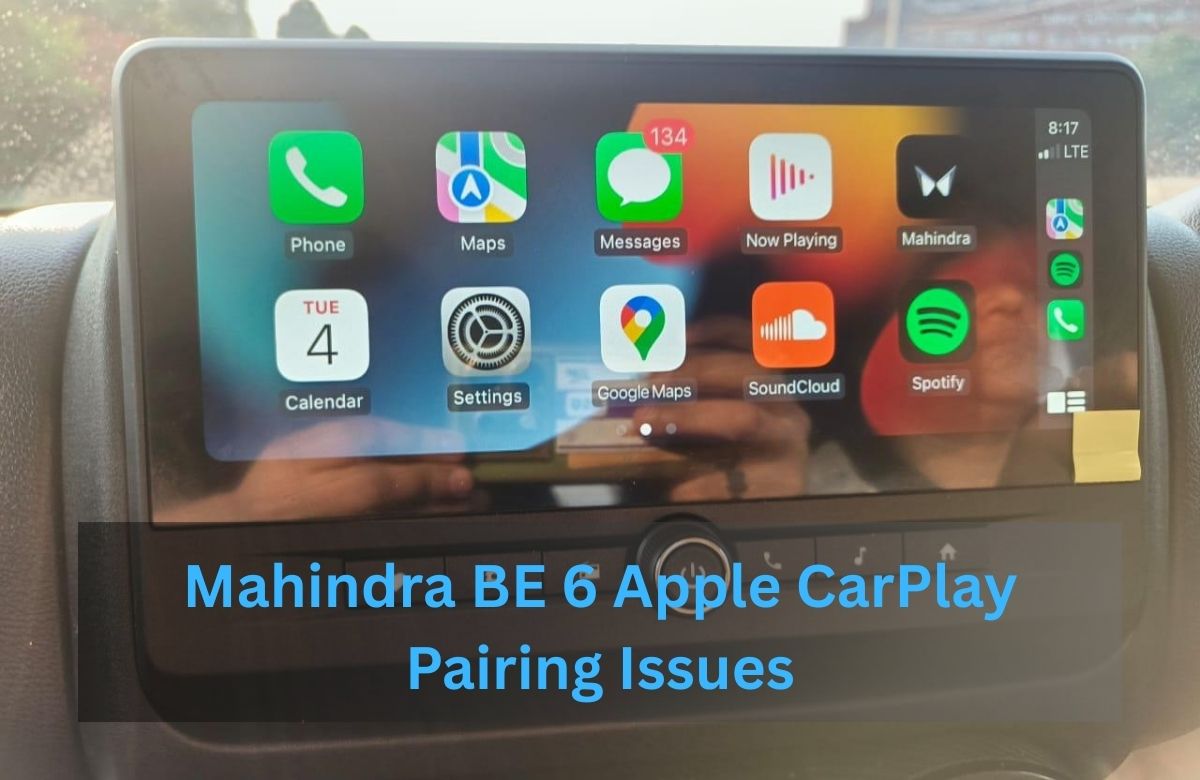 Mahindra BE 6 Apple CarPlay Pairing Issues: Solutions, Myths, and Realities